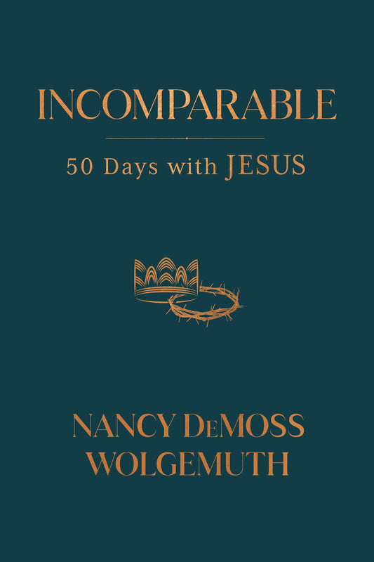 Incomparable: 50 Days with Jesus The Happy Book Stack