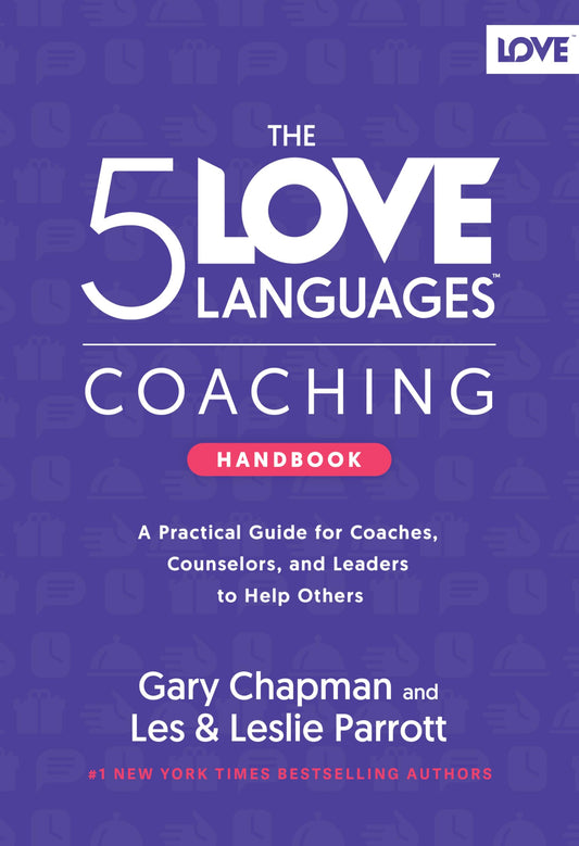 The 5 Love Languages Coaching Handbook: A Practical Guide for Coaches, Counselors, and Leaders to Help Others The Happy Book Stack