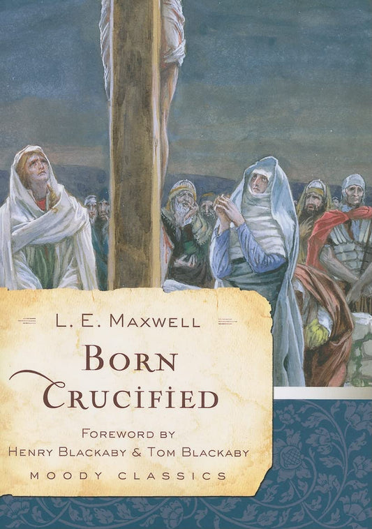 Born Crucified (Moody Classics) The Happy Book Stack