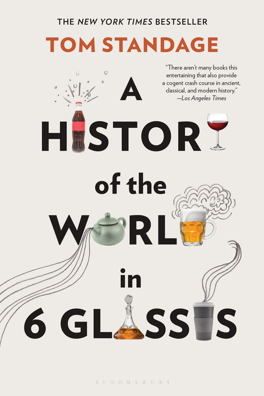 A History of the World in 6 Glasses The Happy Book Stack