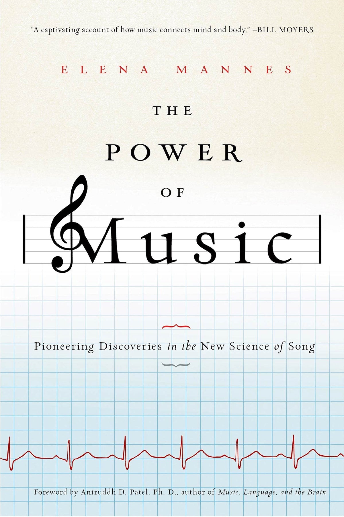 The Power of Music: Pioneering Discoveries in the New Science of Song The Happy Book Stack