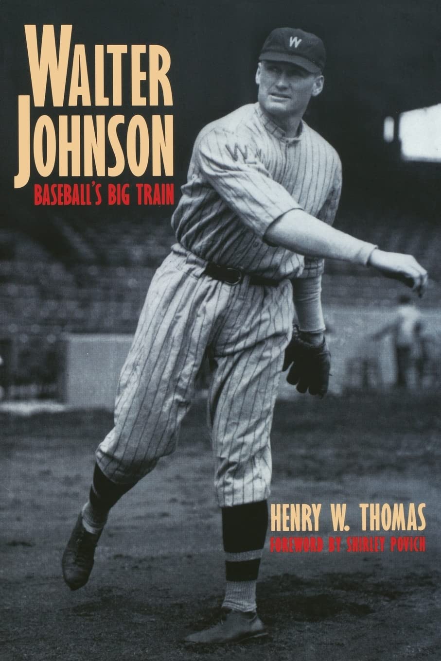Walter Johnson: Baseball's Big Train The Happy Book Stack