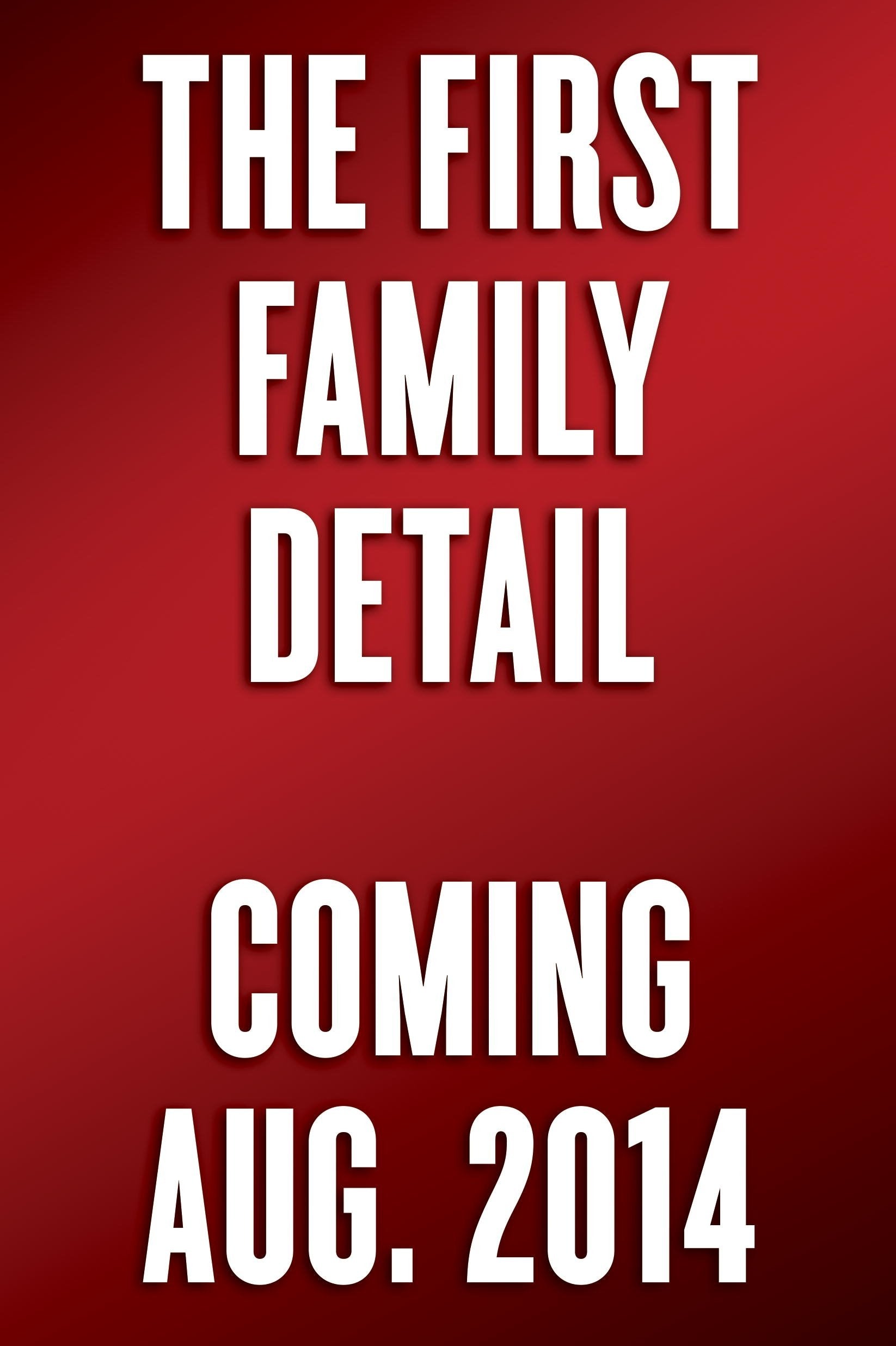 The First Family Detail: Secret Service Agents Reveal the Hidden Lives of the Presidents The Happy Book Stack
