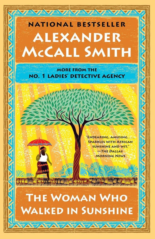 The Woman Who Walked in Sunshine: No. 1 Ladies' Detective Agency (16) The Happy Book Stack
