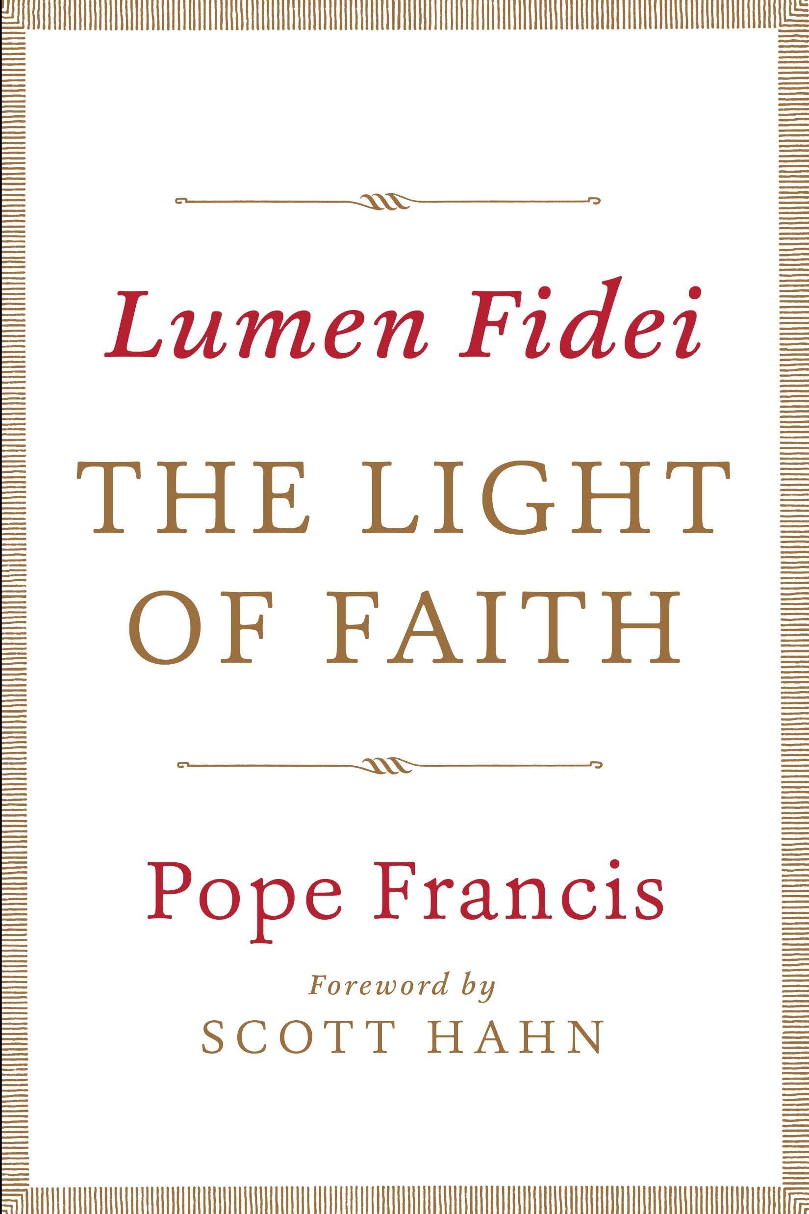Lumen Fidei: The Light of Faith The Happy Book Stack