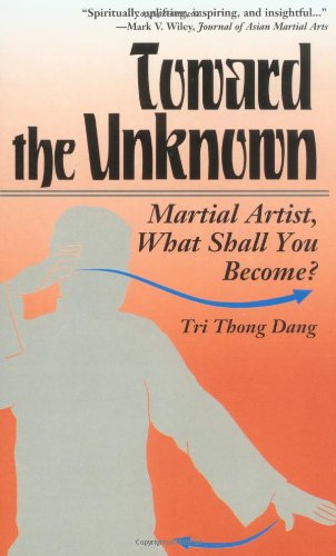 Toward the Unknown : Martial Artist, What Shall You Become The Happy Book Stack