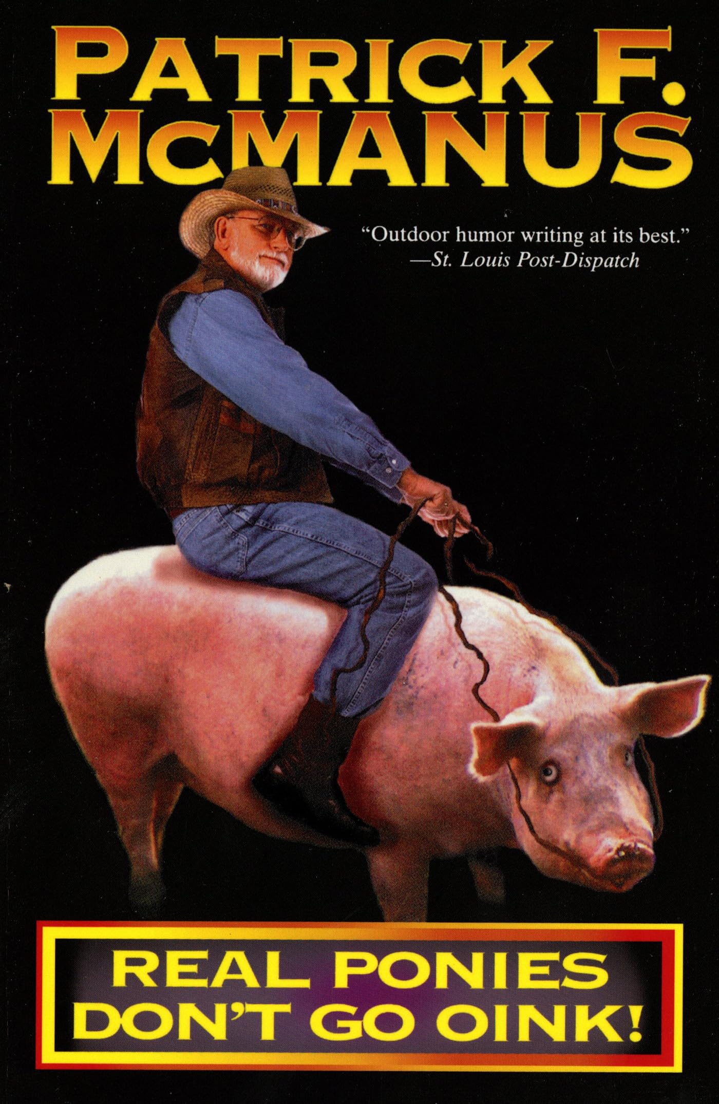 Real Ponies Don't Go Oink! The Happy Book Stack