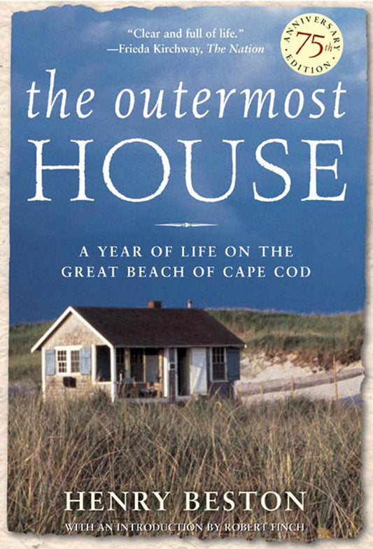 The Outermost House: A Year of Life On The Great Beach of Cape Cod The Happy Book Stack