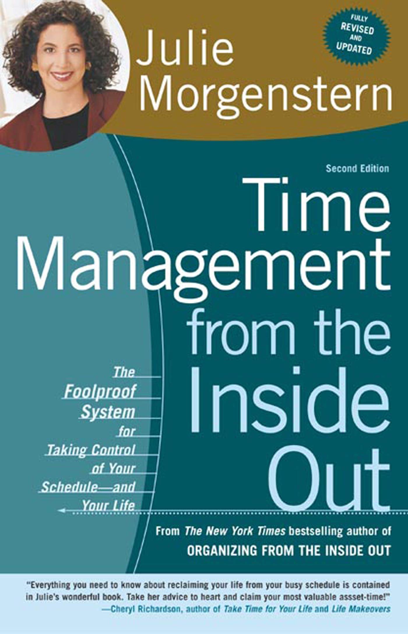 Time Management from the Inside Out, Second Edition: The Foolproof System for Taking Control of Your Schedule -- and Your Life The Happy Book Stack