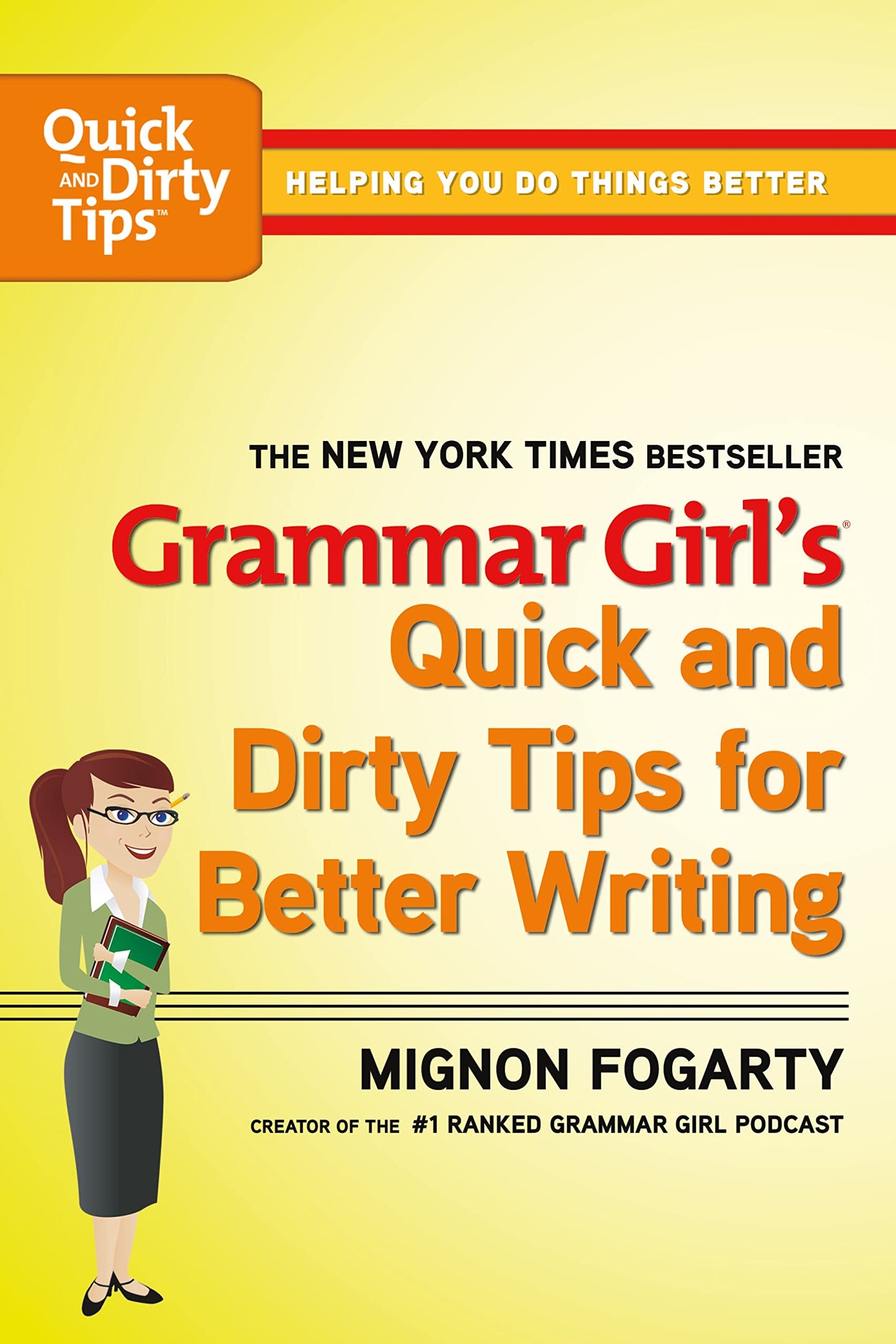 Grammar Girl's Quick and Dirty Tips for Better Writing The Happy Book Stack