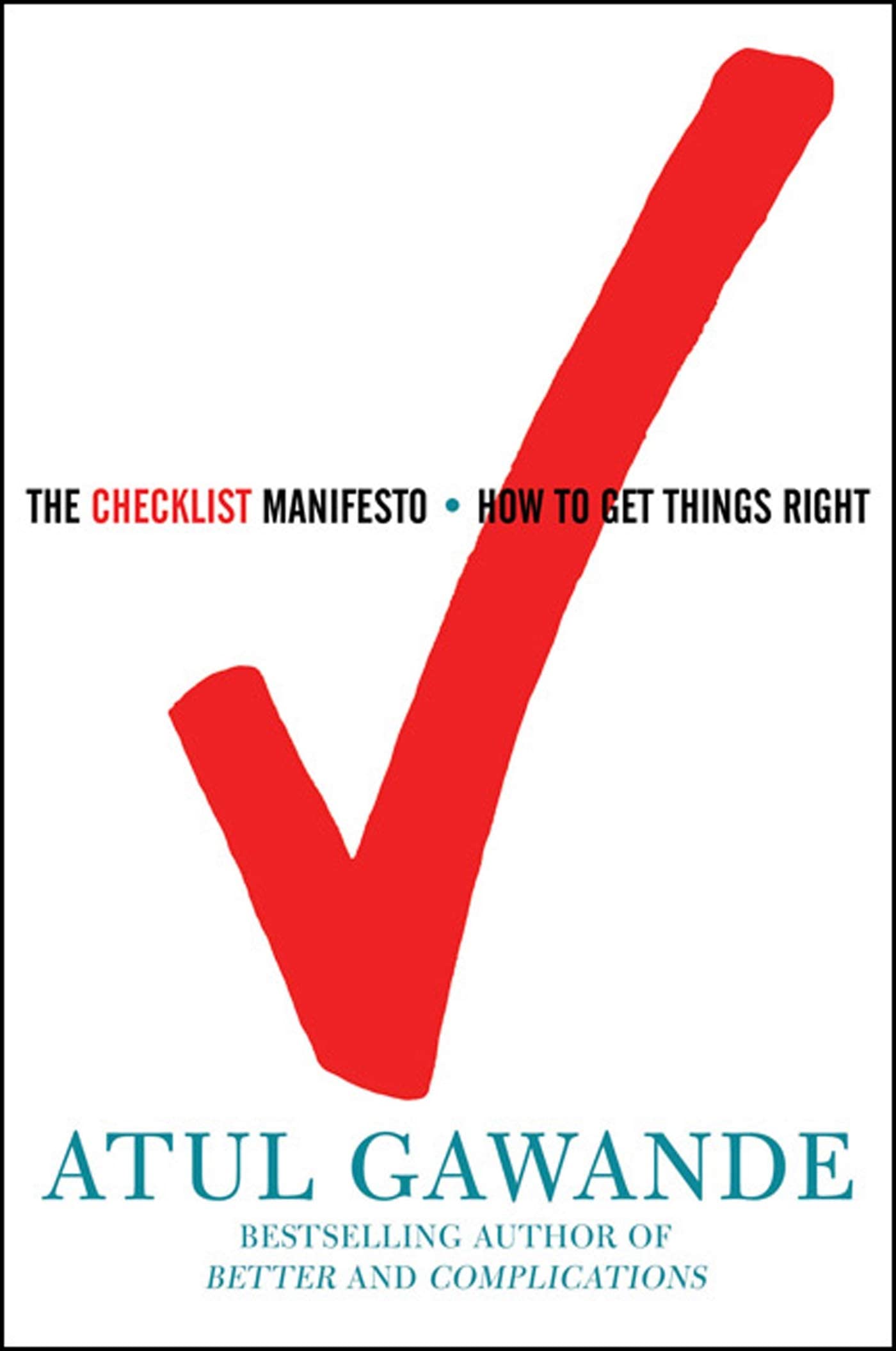 The Checklist Manifesto: How to Get Things Right The Happy Book Stack