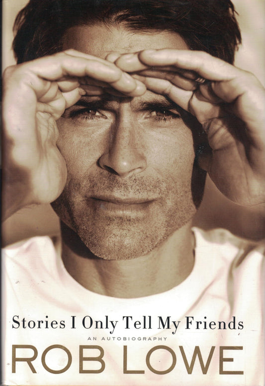 Stories I Only Tell My Friends: An Autobiography The Happy Book Stack