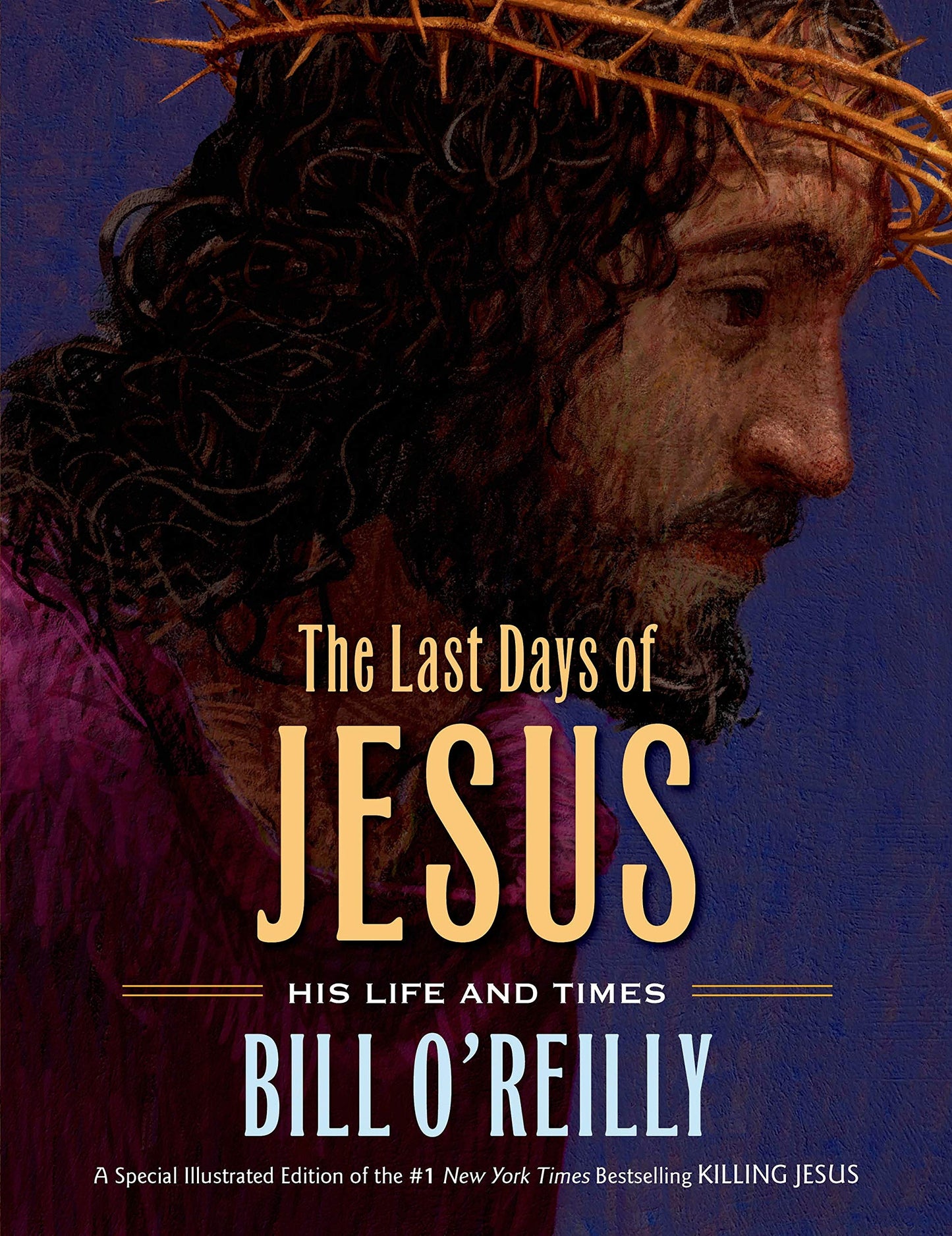 The Last Days of Jesus: His Life and Times The Happy Book Stack