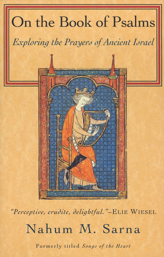 On the Book of Psalms: Exploring the Prayers of Ancient Israel The Happy Book Stack