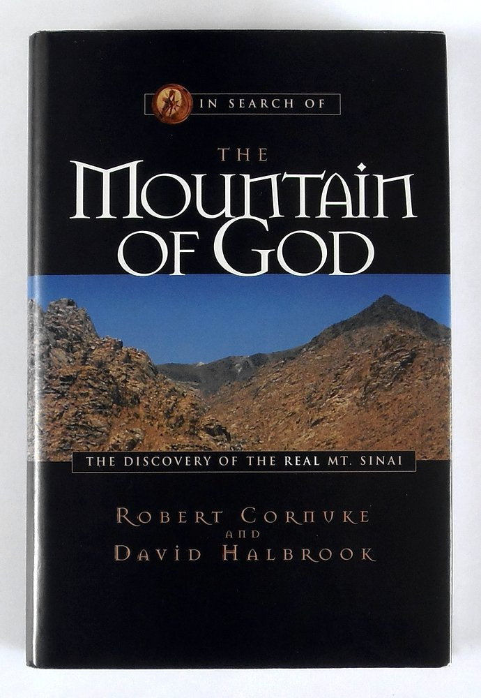 In Search of the Mountain of God: The Discovery of the Real Mt. Sinai The Happy Book Stack