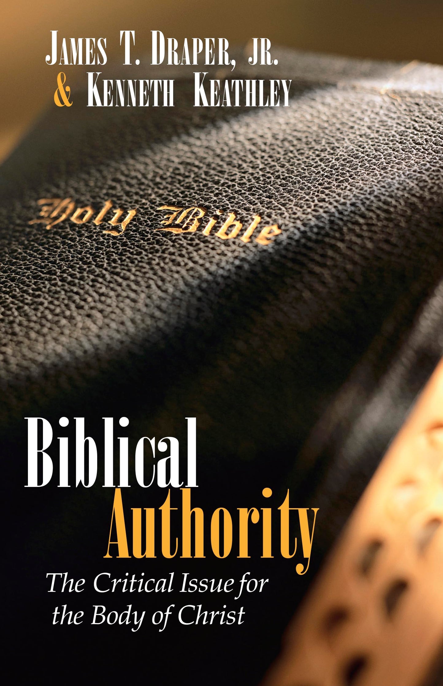 Biblical Authority: The Critical Issue for the Body of Christ - 8930