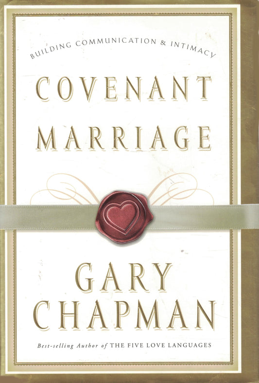 Covenant Marriage: Building Communication & Intimacy - 8892
