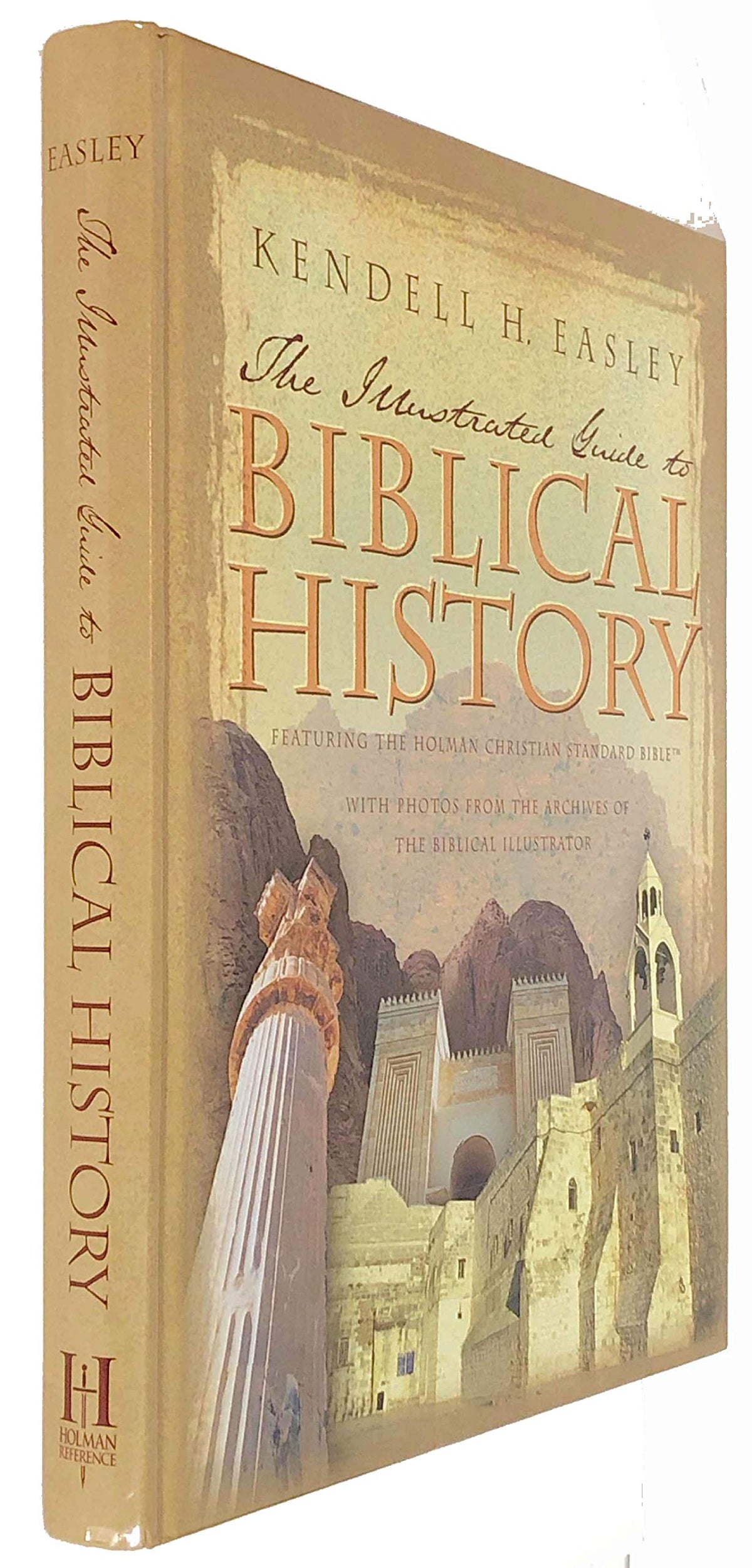 Holman Illustrated Guide to Biblical History: With Photos from the Archives of the Biblical Illustrator The Happy Book Stack