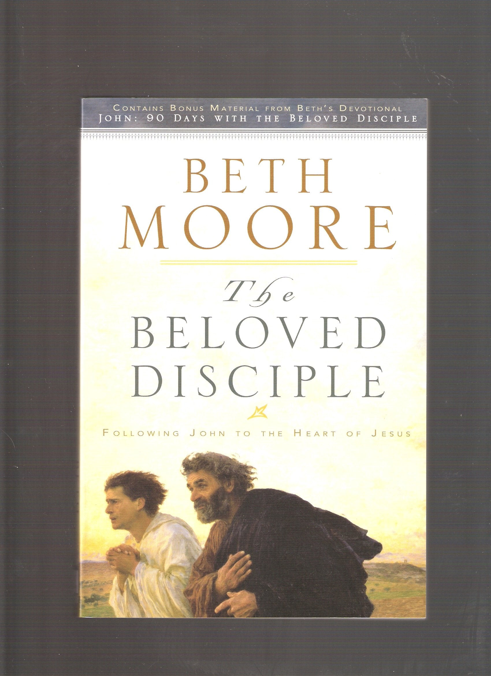 The Beloved Disciple: Following John to the Heart of Jesus The Happy Book Stack