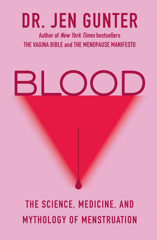 Blood: The Science, Medicine, and Mythology of Menstruation The Happy Book Stack