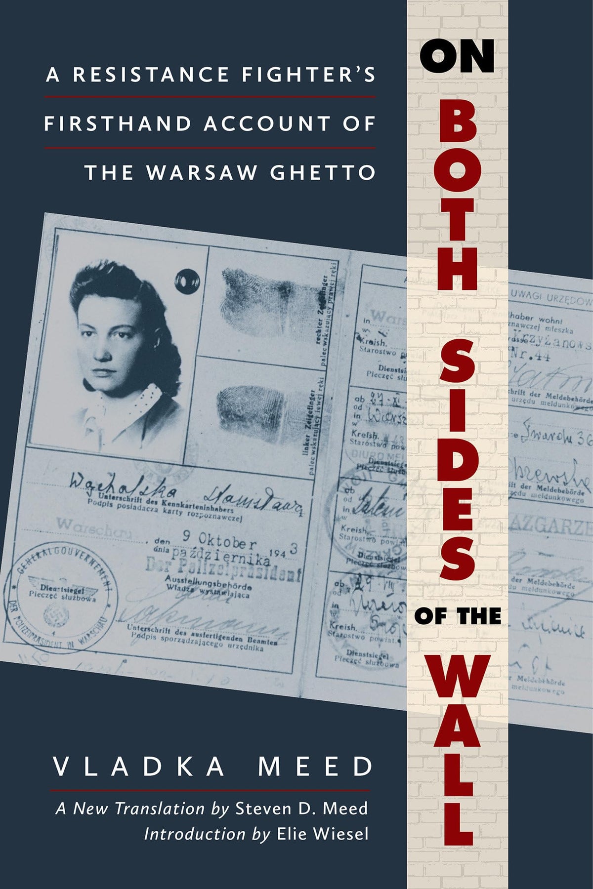 On Both Sides of the Wall: A Resistance Fighter's Firsthand Account of the Warsaw Ghetto The Happy Book Stack