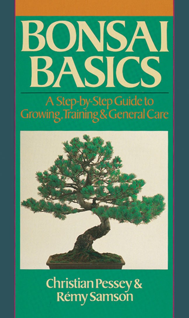 Bonsai Basics: A Step-By-Step Guide To Growing, Training & General Care The Happy Book Stack