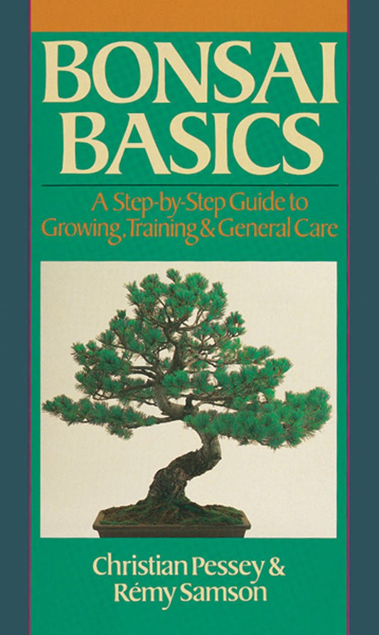 Bonsai Basics: A Step-By-Step Guide To Growing, Training & General Care The Happy Book Stack
