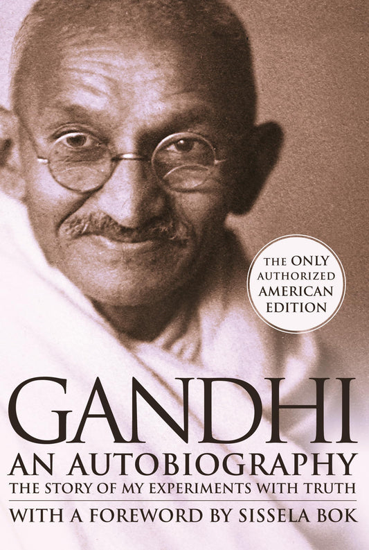 Gandhi: An Autobiography - The Story of My Experiments With Truth The Happy Book Stack