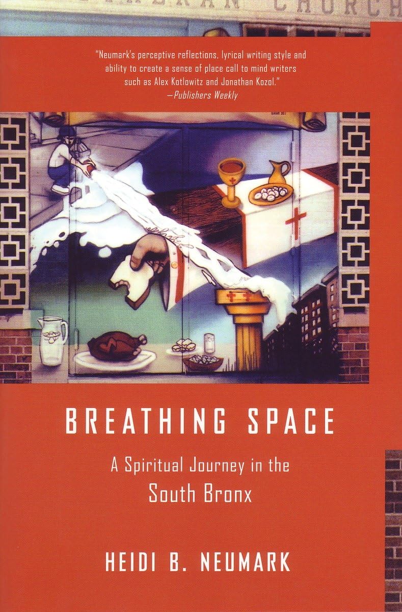 Breathing Space: A Spiritual Journey in the South Bronx The Happy Book Stack