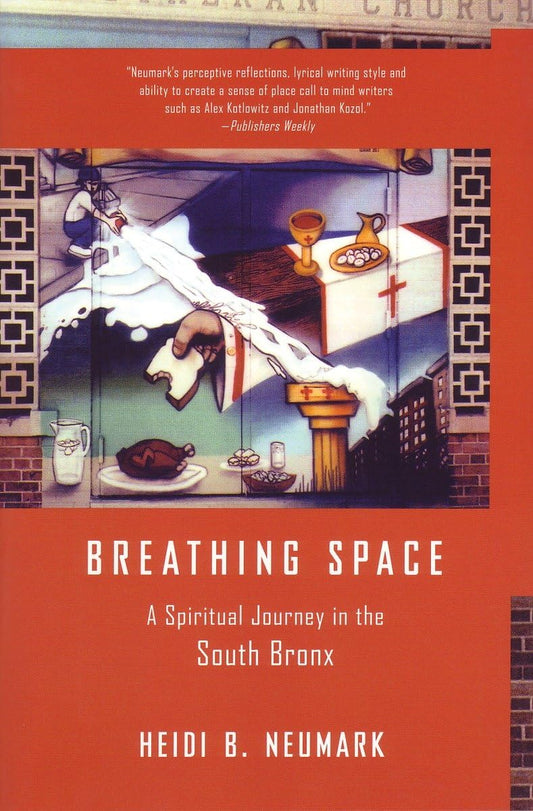 Breathing Space: A Spiritual Journey in the South Bronx The Happy Book Stack