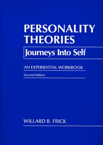 Personality Theories: Journeys into Self, An Experiential Workbook The Happy Book Stack