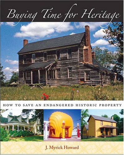 Buying Time for Heritage: How to Save an Endangered Historic Property - 6092
