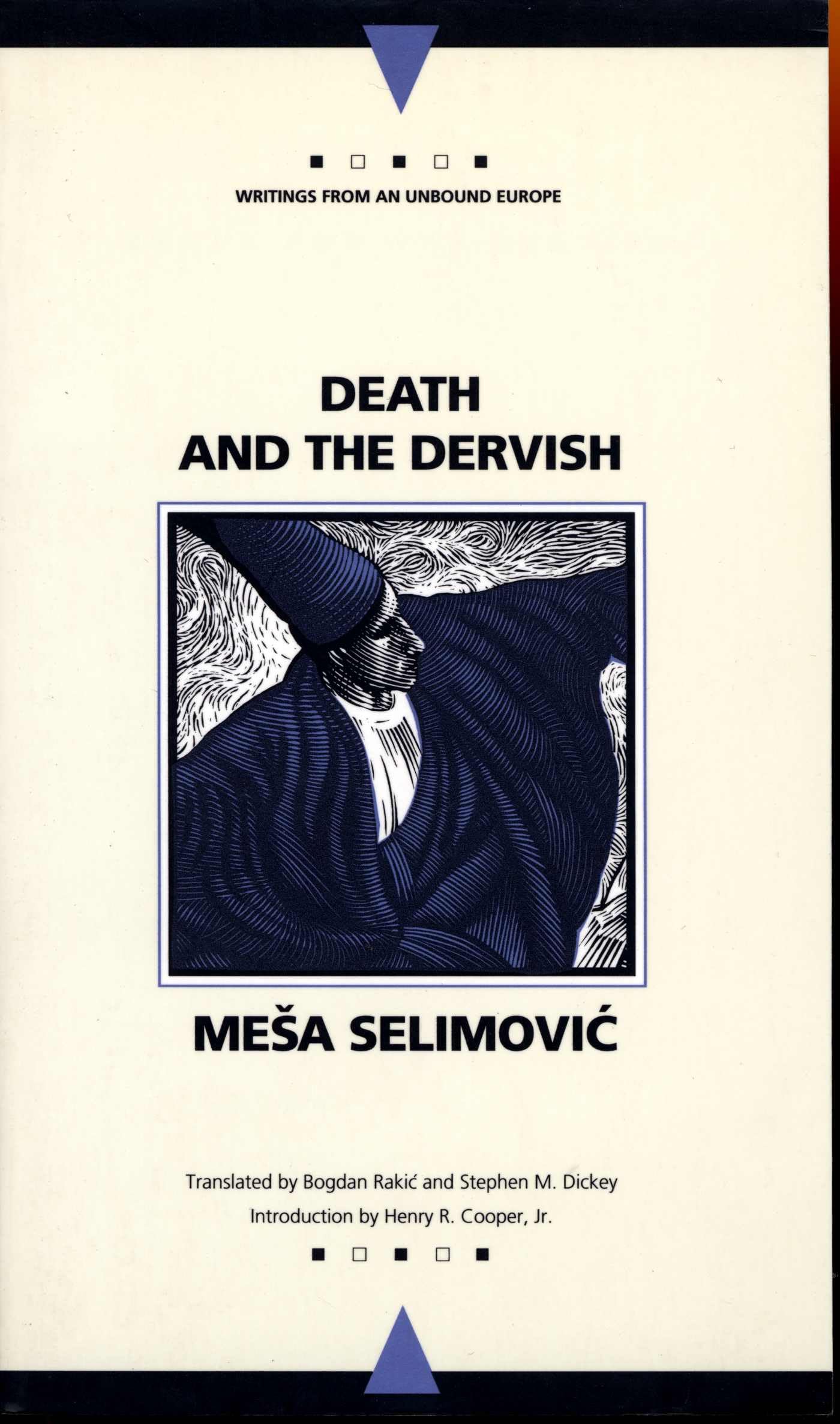Death and the Dervish (Writings From An Unbound Europe) - 3532
