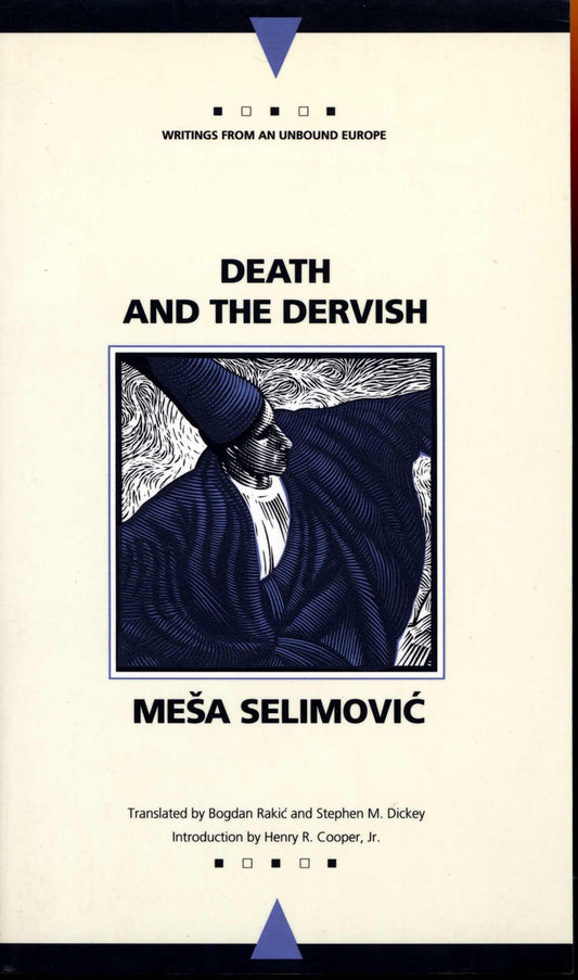 Death and the Dervish (Writings From An Unbound Europe) - 3532