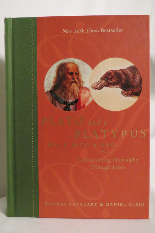 Plato and a Platypus Walk into a Bar...: Understanding Philosophy Through Jokes The Happy Book Stack
