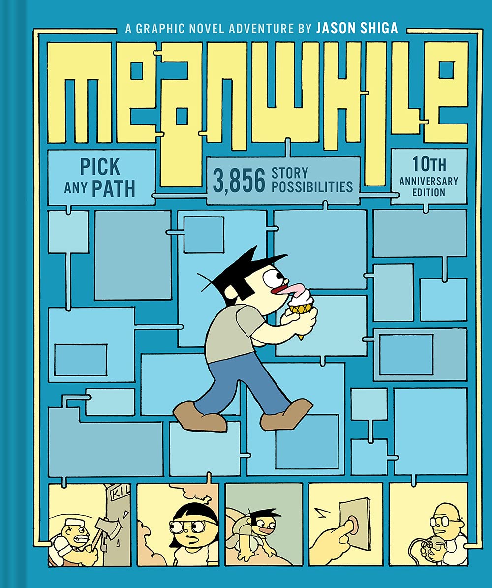 Meanwhile: Pick Any Path. 3,856 Story Possibilities. (Top Ten Great Graphic Novels for Teens) (cover color may vary) The Happy Book Stack