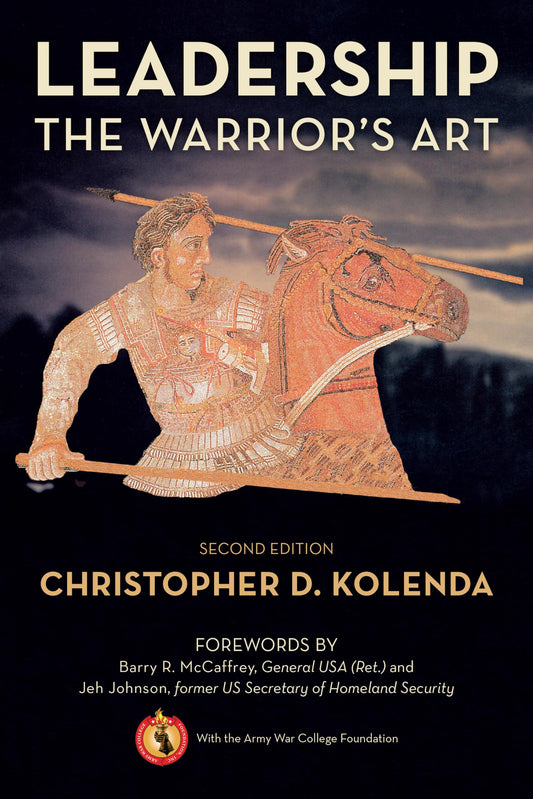 Leadership: The Warrior's Art The Happy Book Stack