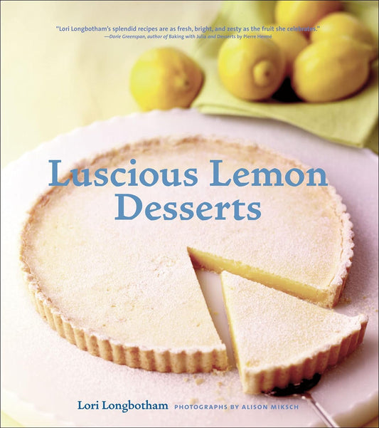 Luscious Lemon Desserts: (Dessert Cookbook, Lemon Dessert Recipes) The Happy Book Stack
