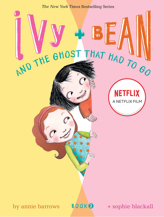 Ivy and Bean and the Ghost that Had to Go (Ivy & Bean, Book 2) - 4825
