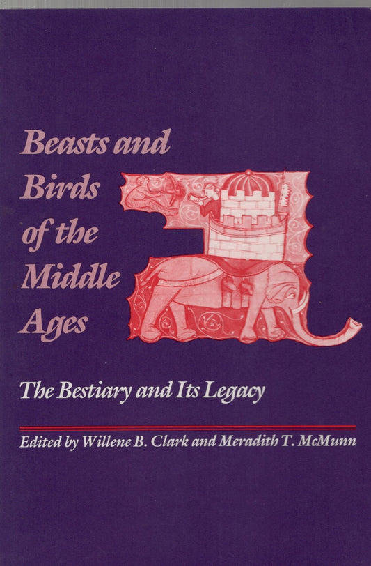 Beasts and Birds of the Middle Ages: The Bestiary and Its Legacy (Anniversary Collection) - 132