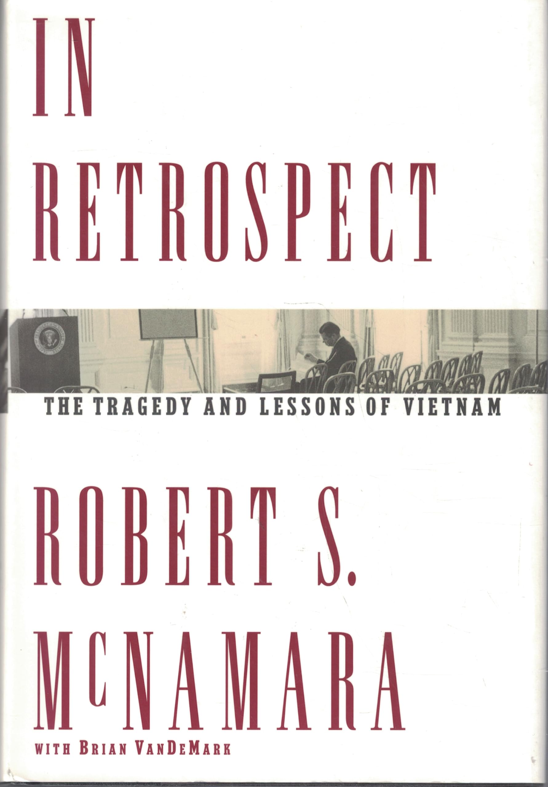 In Retrospect: The Tragedy and Lessons of Vietnam The Happy Book Stack