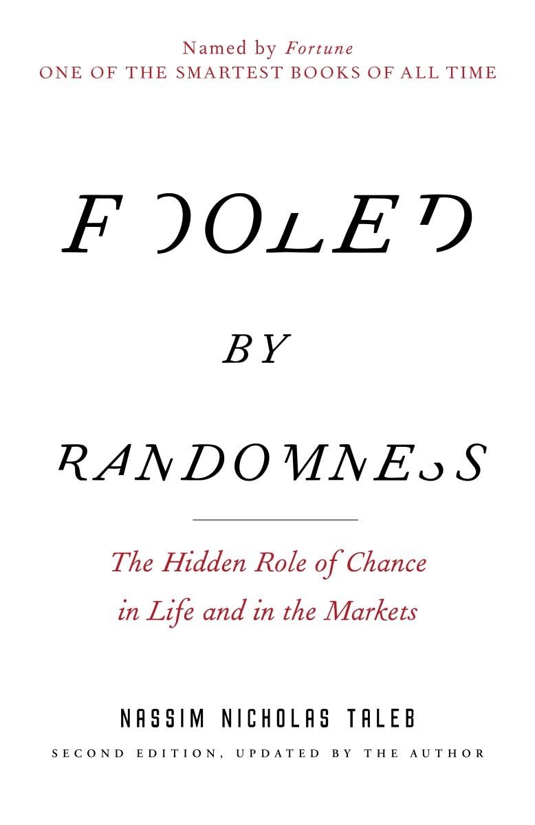 Fooled by Randomness: The Hidden Role of Chance in Life and in the Markets (Incerto) The Happy Book Stack