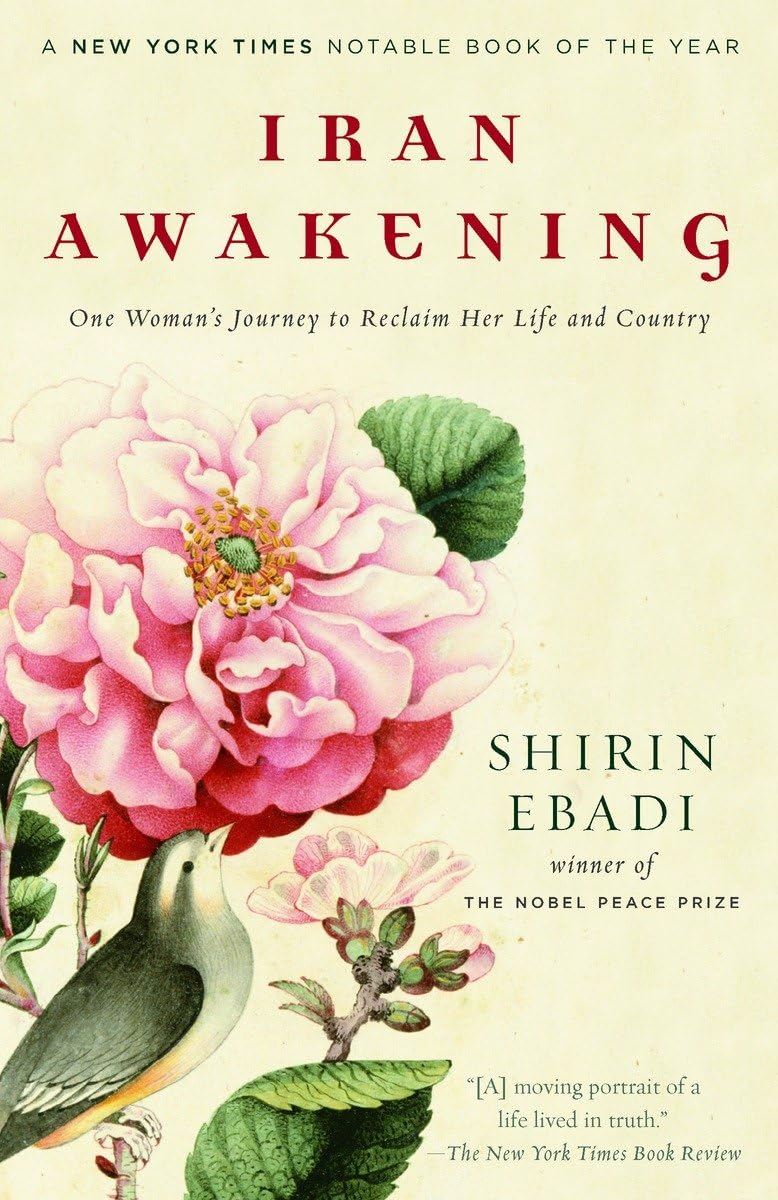 Iran Awakening: One Woman's Journey to Reclaim Her Life and Country The Happy Book Stack