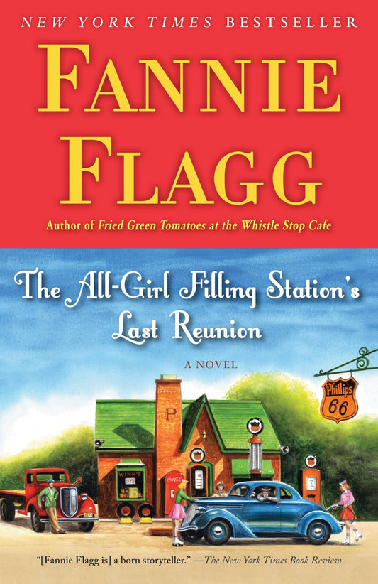 The All-Girl Filling Station's Last Reunion: A Novel The Happy Book Stack
