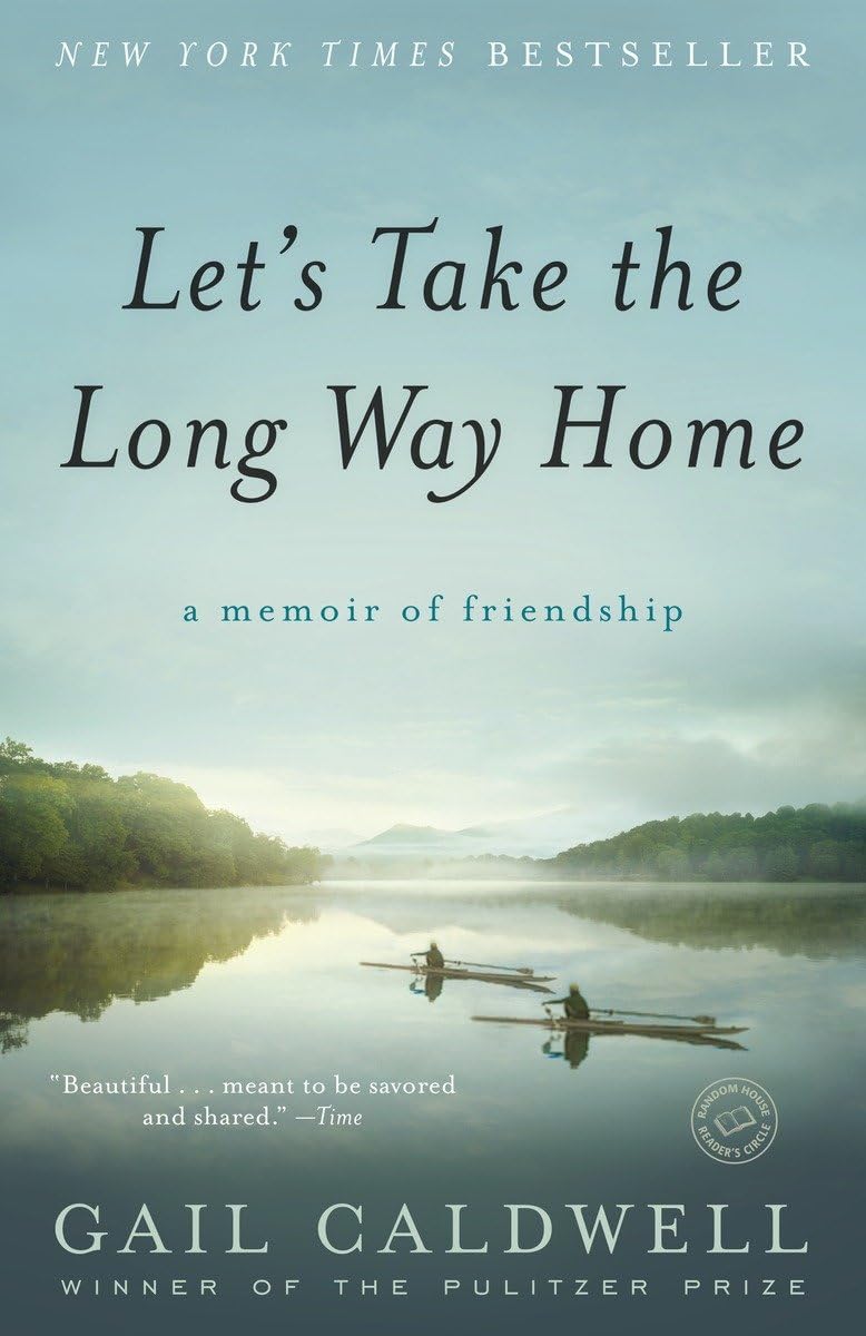Let's Take the Long Way Home: A Memoir of Friendship The Happy Book Stack