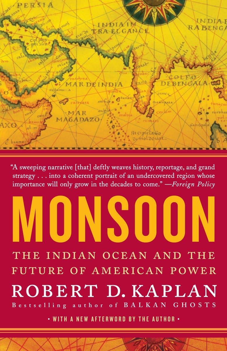 Monsoon: The Indian Ocean and the Future of American Power The Happy Book Stack