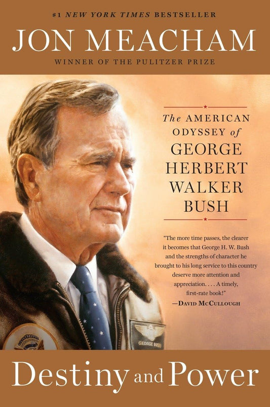 Destiny and Power: The American Odyssey of George Herbert Walker Bush The Happy Book Stack