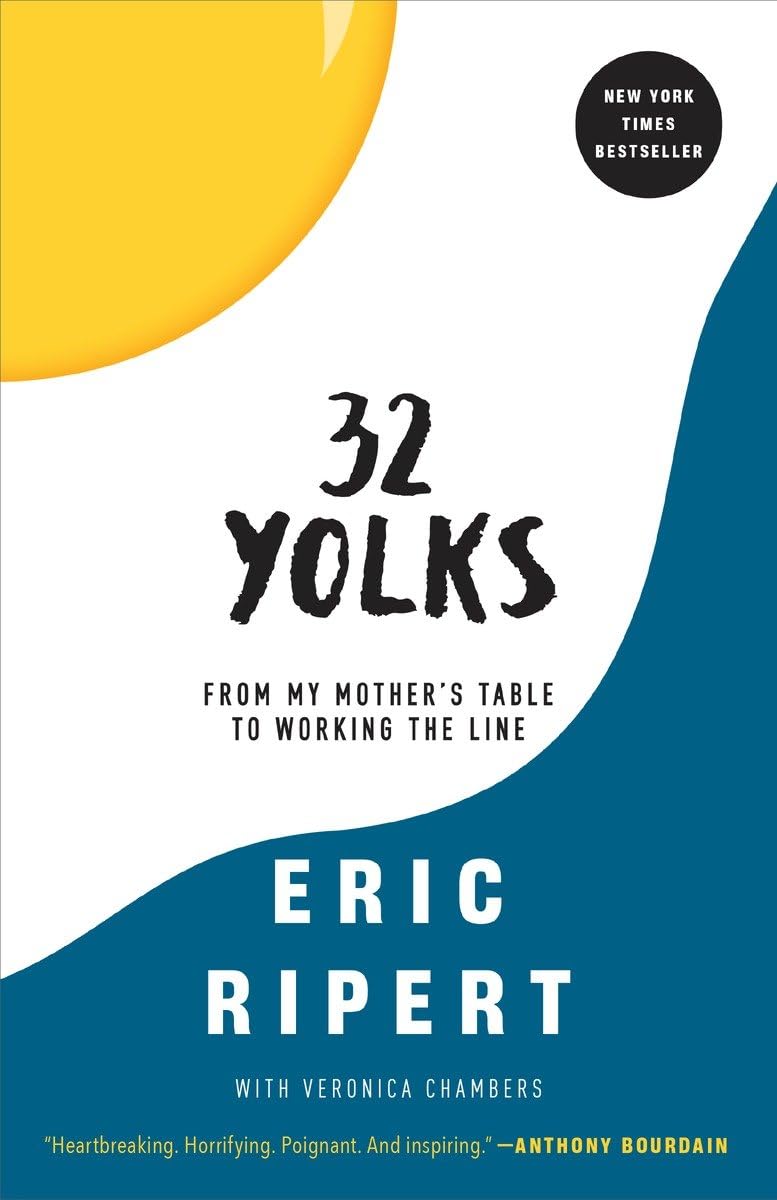 32 Yolks: From My Mother's Table to Working the Line The Happy Book Stack