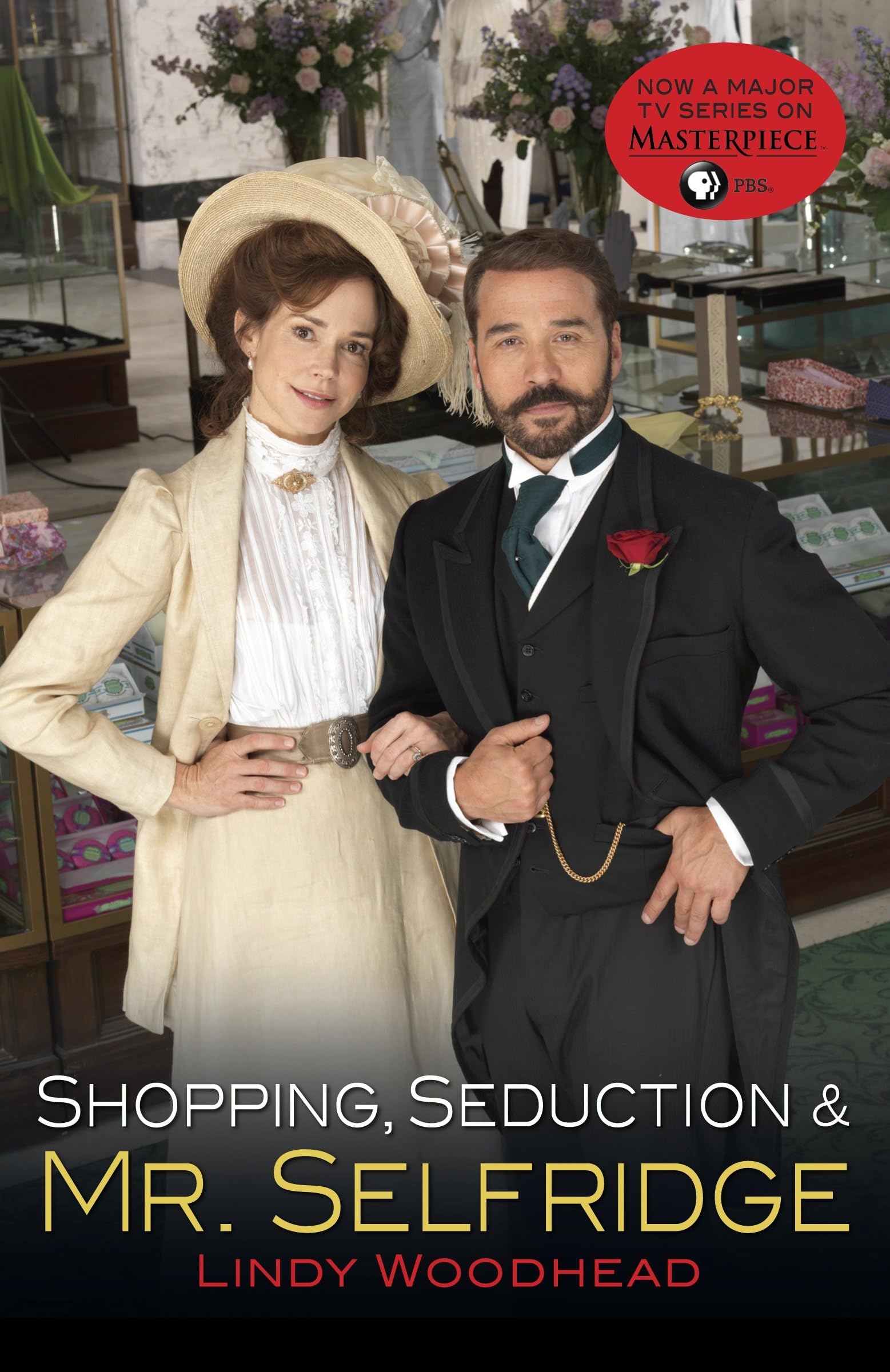 Shopping, Seduction & Mr. Selfridge The Happy Book Stack
