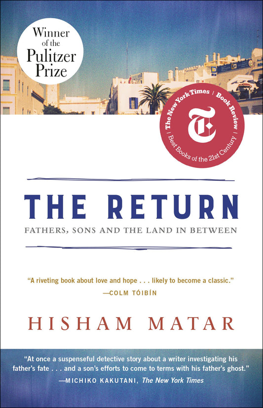 The Return (Pulitzer Prize Winner): Fathers, Sons and the Land in Between - 6967